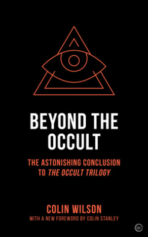 Kniha Beyond the Occult COLIN WILSON