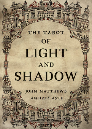 Materiale tipărite Tarot of Light and Shadow JOHN MATTHEWS