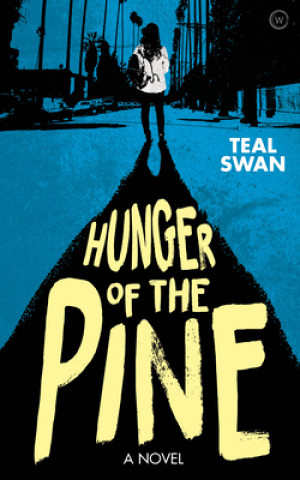 Książka Hunger of the Pine TEAL SWAN