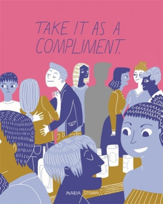 Knjiga Take It as a Compliment Maria Stoian