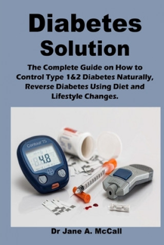 Knjiga Diabetes Solution Jane A. McCall
