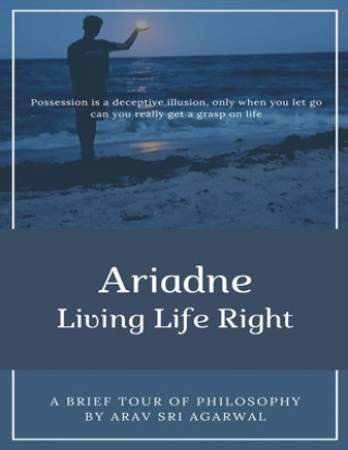 Kniha Ariadne: Living Life Right Kartik Samrat Agarwal