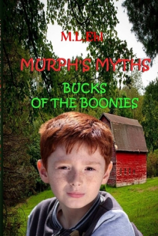 Knjiga Murphs Myths Bucks Of The Boonies M. L. Ehl