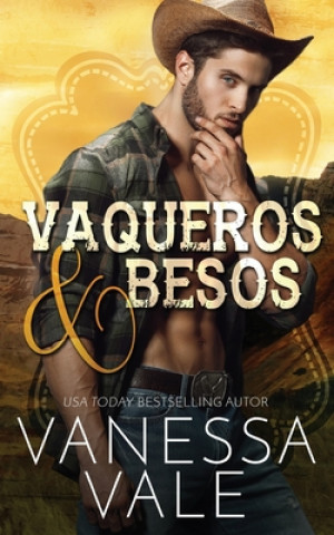 Knjiga Vaqueros & Besos Vanessa Vale