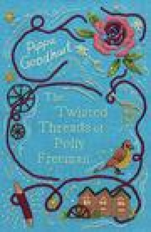 Kniha Twisted Threads of Polly Freeman PIPPA GOODHART