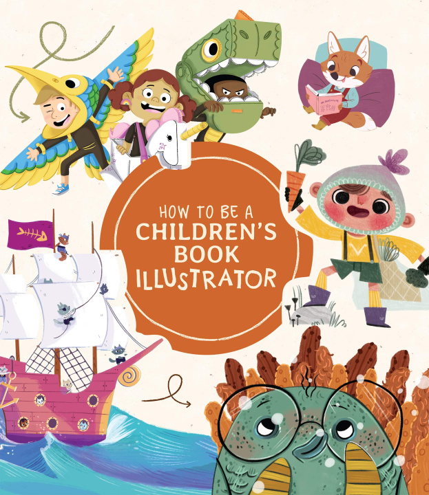 Carte How to Be a Children's Book Illustrator 