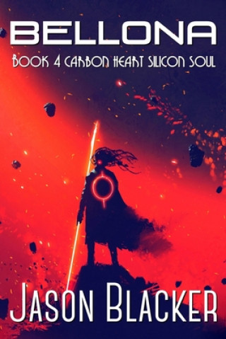 Knjiga Bellona: Book 4 Jason Blacker