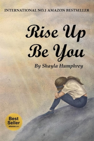 Knjiga Rise Up Be you Shayla Humphrey