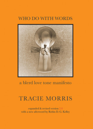 Buch Who Do with Words (Second Edition, Expanded) Tracie Morris