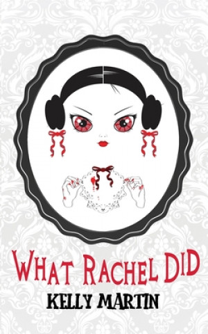 Boek What Rachel Did Kelly Martin