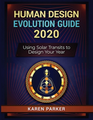 Könyv Human Design Evolution Guide 2020 