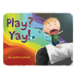 Buch Play? Yay! Breann Fennell