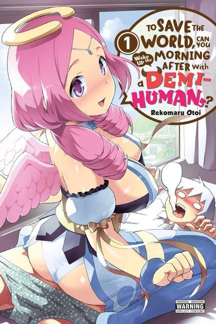 Книга To Save the World, Can You Wake Up the Morning After with a Demi-Human?, Vol. 1 
