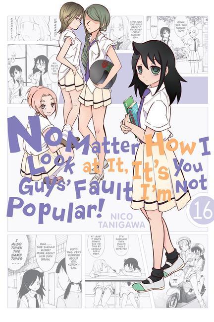 Книга No Matter How I Look at It, It's You Guys' Fault I'm Not Popular!, Vol. 16 