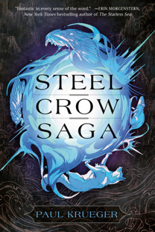 Buch Steel Crow Saga PAUL KRUEGER