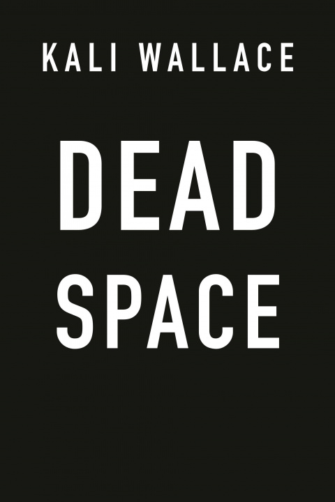 Book Dead Space KALI WALLACE