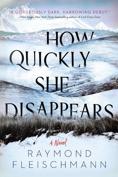 Knjiga How Quickly She Disappears RAYMOND FLEISCHMANN