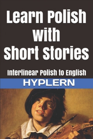Book Learn Polish with Short Stories: Interlinear Polish to English Bermuda Word Hyplern