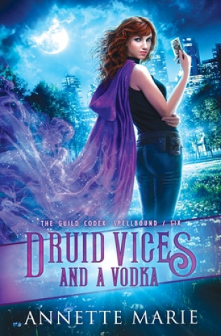 Könyv Druid Vices and a Vodka 