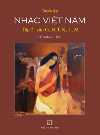 Kniha Tuy&#7875;n T&#7853;p Nh&#7841;c Vi&#7879;t Nam (T&#7853;p 2) (G, H, K, L, M) (Hard Cover) 
