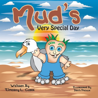 Carte Mud's Very Special Day Denis Proulx