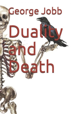 Knjiga Duality and Death George Jobb