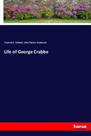 Carte Life of George Crabbe John Parker Anderson
