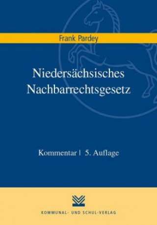 Kniha Niedersächsisches Nachbarrechtsgesetz 
