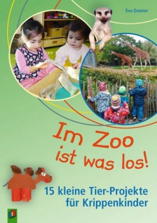 Kniha Im Zoo ist was los! Eva Danner