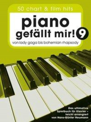 Kniha Piano gefallt mir! 9 - 50 Chart und Film Hits Bosworth Edition