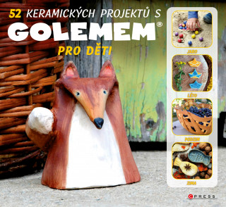 Könyv 52 keramických projektů s GOLEMEM Michala Šmikmátorová