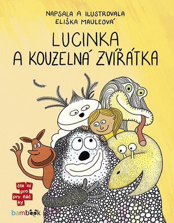 Kniha Lucinka a kouzelná zvířátka Eliška Mauleová