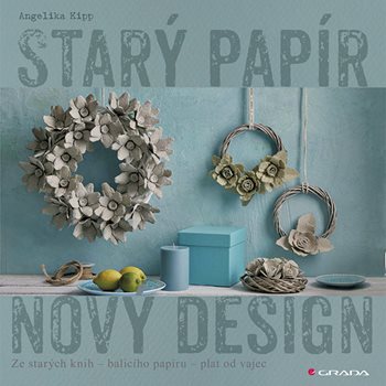 Book Starý papír Nový design Angelika Kipp