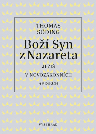 Книга Boží syn z Nazareta Thomas Söding