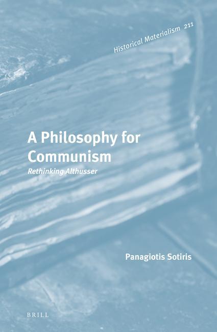 Knjiga A Philosophy for Communism: Rethinking Althusser 