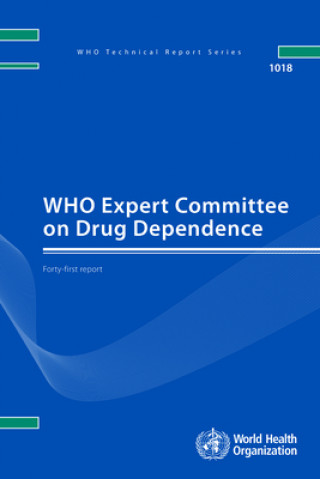 Kniha Who Expert Committee on Drug Dependence: Forty-First Report 