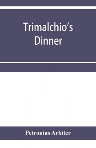 Knjiga Trimalchio's dinner Petronius Arbiter