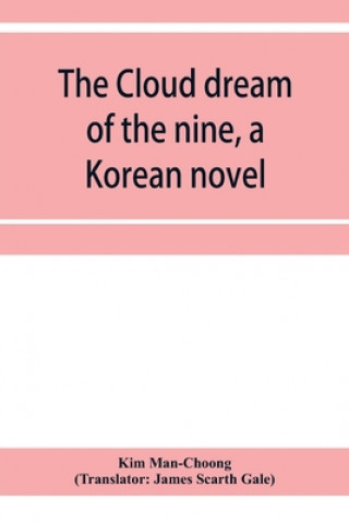 Book cloud dream of the nine, a Korean novel James Scarth Gale