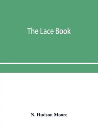 Livro lace book N. Hudson Moore