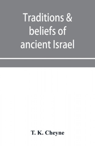 Carte Traditions & beliefs of ancient Israel 