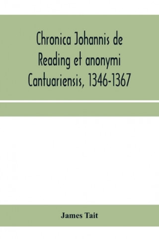 Kniha Chronica Johannis de Reading et anonymi Cantuariensis, 1346-1367 