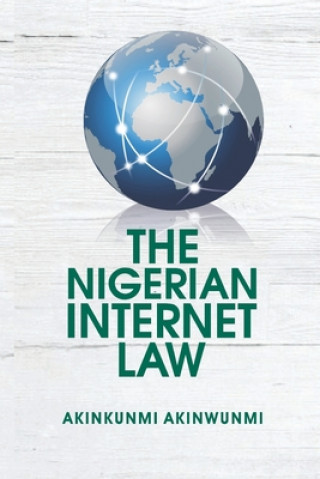 Knjiga The Nigerian Internet Law Akinkunmi Akinwunmi