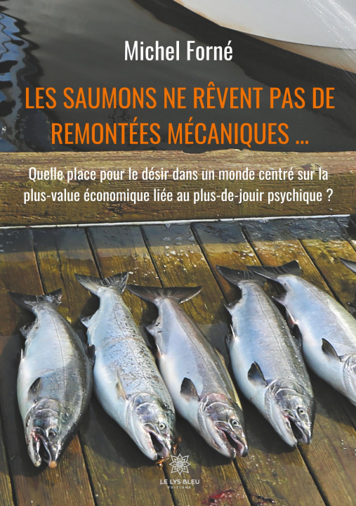 Knjiga Les saumons ne r?vent pas de remontées mécaniques... 