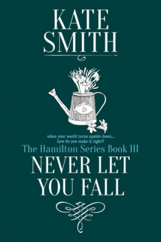 Book Never Let You Fall Kate Smith