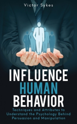 Kniha Influence Human Behavior Victor Sykes