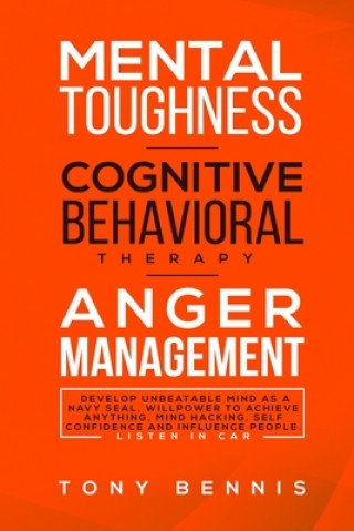 Könyv Mental Toughness, Cognitive Behavioral Therapy, Anger Management 