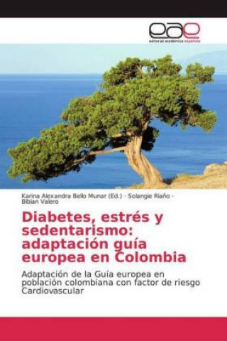 Könyv Diabetes, estres y sedentarismo Bibian Valero