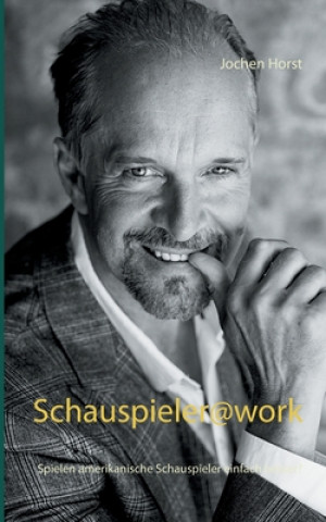 Livro Schauspieler@work Jochen Horst