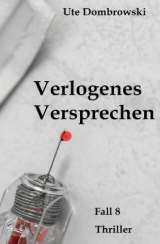 Knjiga Verlogenes Versprechen Ute Dombrowski