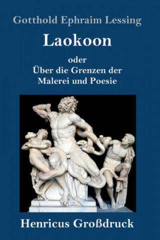 Knjiga Laokoon (Grossdruck) Gotthold Ephraim Lessing